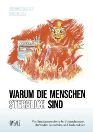 Zum Teufel mit der Harmonie Das Leben ist vielfältig wunderbar, aber auch höllisch qualvoll. Abgründe tun sich überall auf gerade dort, wo wir es nicht vermuten. Zum Beispiel bei einem berühmten Komponisten wie Anton Bruckner mit seinen Hirngespinsten. Beim engelhaften Wesen an eines Mannes Seite, das sich nachts in einen Dämon verwandelt. Oder am helllichten Tag in eine Knoblauch- Terroristin. Es ist auch nicht abwegig, dass wir alle als Kannibalen unserer Fresslust frönen nur um die Umwelt zu schonen. Dank Segnungen der Gentechnik! Dringend benötigte Techniker entpuppen sich nur allzu oft als teuflisch unzuverlässig. Andererseits stellt sich das Corona- Virus als Gottesgabe heraus. Dschihadisten wiederum sind positive Seiten abzugewinnen. Auch wenn sie lebendiges Dynamit sind Langeweiler sind sie keine! Und Langeweile kann bekanntlich auch tödlich sein.