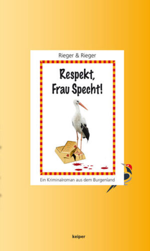 Respekt, Frau Specht! Ein Kriminalroman aus dem Burgenland | Veronika Rieger und Mario Rieger