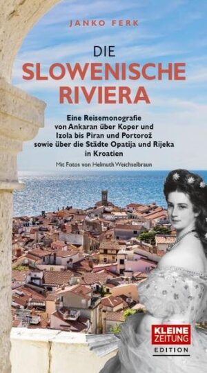 Die Slowenische Riviera | Janko Ferk