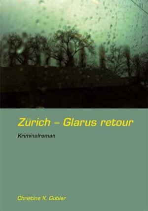 Zürich - Glarus retour | Christine K. Gubler
