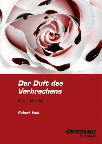 Der Duft des Verbrechens | Robert Vieli