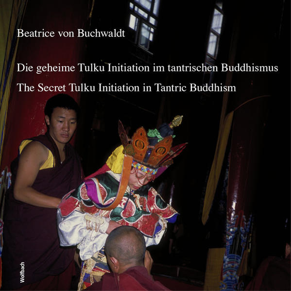 Die geheime Tulku-Initiation im tantrischen Buddhismus The Secret Tulku Initiation in Tantric Buddhism | Bundesamt für magische Wesen