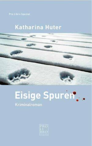 Eisige Spuren | Katharina Huter