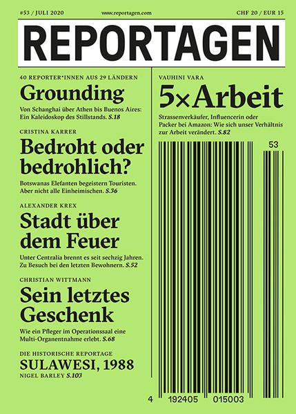 Reportagen schickt die besten Autorinnen und Autoren rund um den Globus. Für Geschichten, die bleiben. In dieser Ausgabe: - Grounding. Von Schanghai über Athen bis Buenos Aires: Ein Kaleidoskop des Stillstands. Von 40 Reporter*innen aus 29 Ländern. - Bedroht oder bedrohlich. Botswanas Elefanten begeistern Touristen. Aber nicht alle Einheimischen. Von Christina Karrer. - Stadt über dem Feuer. Unter Centralia brennt es seit sechzig Jahren. Zu Besuch bei den letzten Bewohnern. Von Alexander Krex. - Sein letztes Geschenk. Wie ein Pfleger im Operationssaal eine Multi-Organentnahme erlebt. Von Christian Wittmann. - 5x Arbeit. Strassenverkäufer, Influencerin oder Packer bei Amazon: Wie sich unser Verhältnis zur Arbeit verändert. Von Vauhini Vara. - Die historische Reportage: Sulawesi, 1988. Von Nigel Barley.