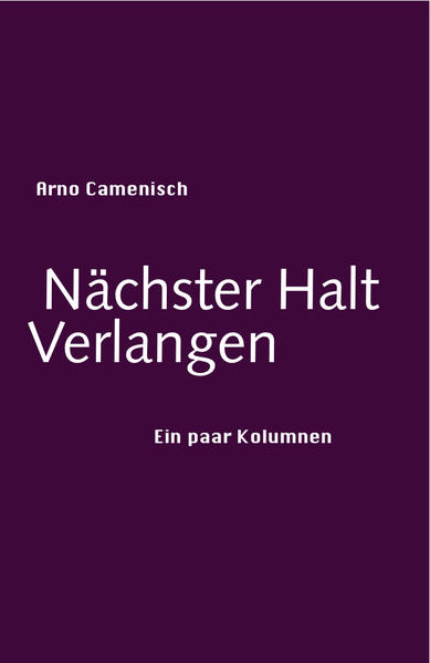 Nächster Halt Verlangen versammelt die Kolumnen, die Arno Camenisch 2013 und 2014 für Die Südostschweiz geschrieben hat. Wie in einem Songbook erzählt Arno Camenisch in 14 Geschichten aus dem Leben eines reisenden Poeticus, getreu seinem Leitspruch: Die Geschichten liegen auf den Strassen, man muss sie nur finden, nicht erfinden. So kommt er nach Neapel und Bogotà, nach Lemberg und Lissabon und von Hongkong zurück nach Tavanasa, auf den Kunkelspass und von dort direkt nach Paris. Schöne Polizistinnen, dicke Zöllner, Kellner wie Kühlschränke und gefährliche Frauen sind seine ständig wechselnden Begleiter, von einer Bredouille in die andere, in der der arglose Tramp aus den Bündner Bergen oft nicht weiss, wie ihm geschieht, denn immer versteht man nicht alles. Und ist es nicht wahr, so ist es gut geflunkert.