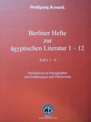 Berliner Hefte zur ägyptischen Literatur 1 - 12 | Bundesamt für magische Wesen