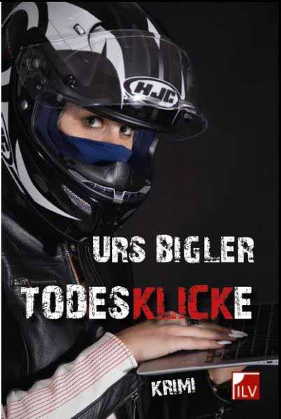 Todesklicke | Urs Bigler