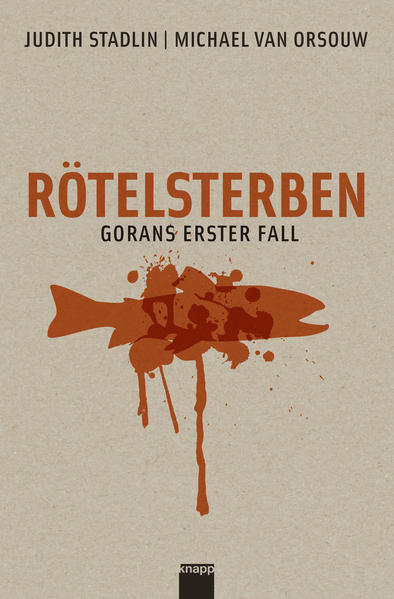 Rötelsterben Gorans erster Fall | Judith Stadlin und Michael van Orsouw