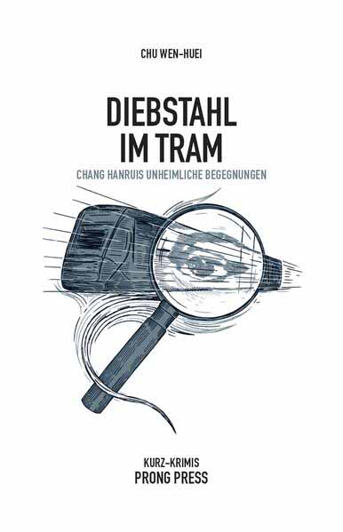 Diebstahl im Tram Kurzkrimis | Wen-Huei Chu