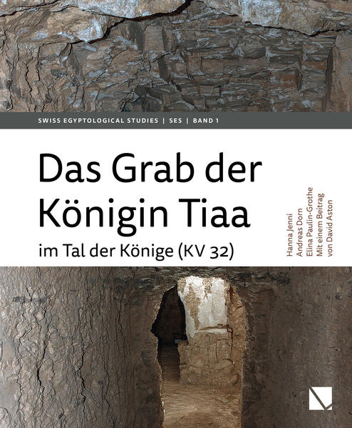 Das Grab der Königin Tiaa im Tal der Könige (KV 32) | Hanna Jenni