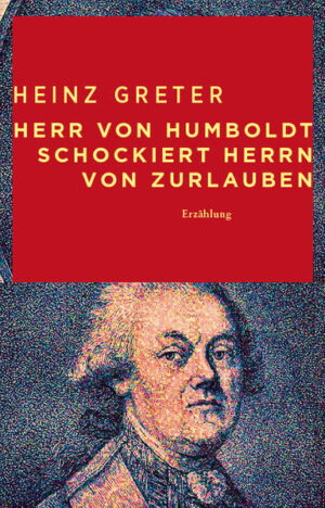 Herr von Humboldt schockiert Herrn von Zurlauben | Bundesamt für magische Wesen