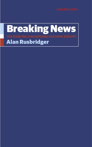 Breaking News | Alan Rusbridger