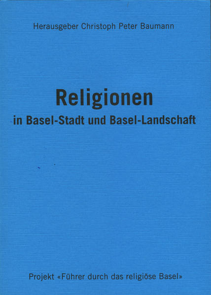Religionen in Basel-Stadt und Basel-Landschaft | Bundesamt für magische Wesen