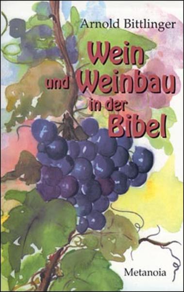 Wein und Weinbau in der Bibel | Bundesamt für magische Wesen
