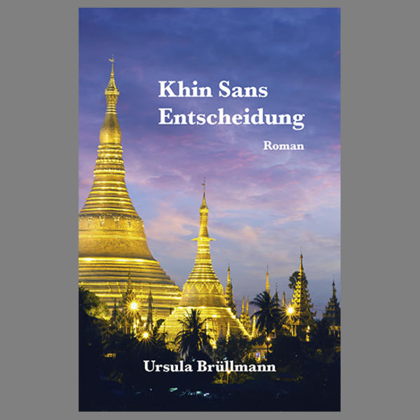 Khin Sans Entscheidung | Ursula Brüllmann