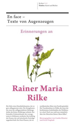 Erinnerungen an Rainer Maria Rilke | Curdin Ebneter, Erich Unglaub, Janika Reihe Gelinek