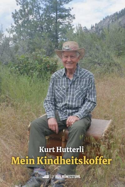 Mein Kindheitskoffer | Kurt Hutterli