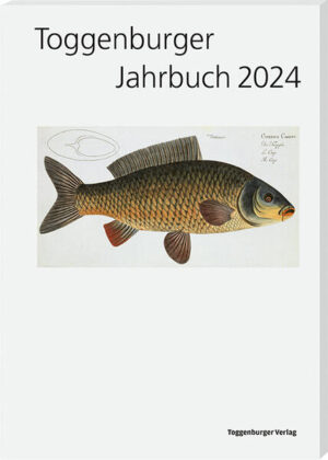 Toggenburger Jahrbuch 2024 | Albert Holenstein