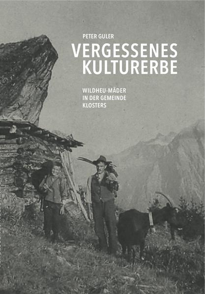 Vergessenes Kulturerbe | Peter Guler