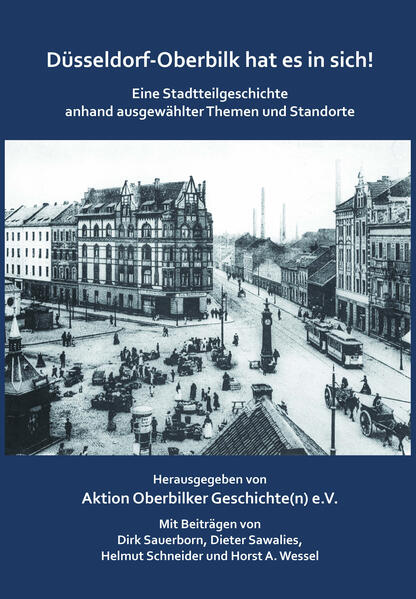 Düsseldorf-Oberbilk hat es in sich! | Horst A. Wessel, Helmut Schneider, Dirk Sauerborn, Dieter Sawalies