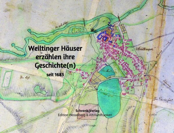 Weiltinger Häuser erzählen ihre Geschichte |