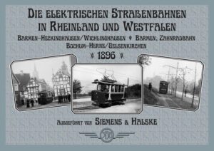 Die elektrischen Straßenbahnen in Rheinland und Westfalen | Sven Binder