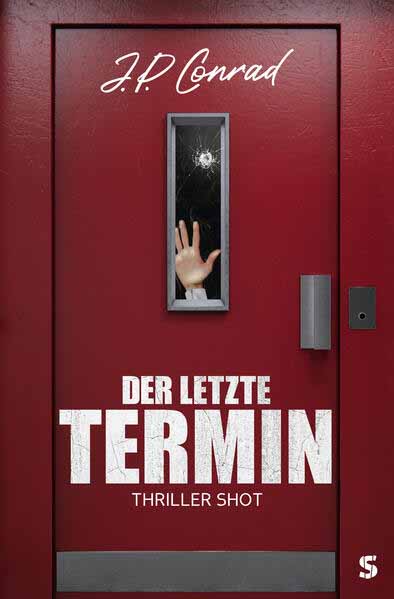 Der letzte Termin | J.P. Conrad