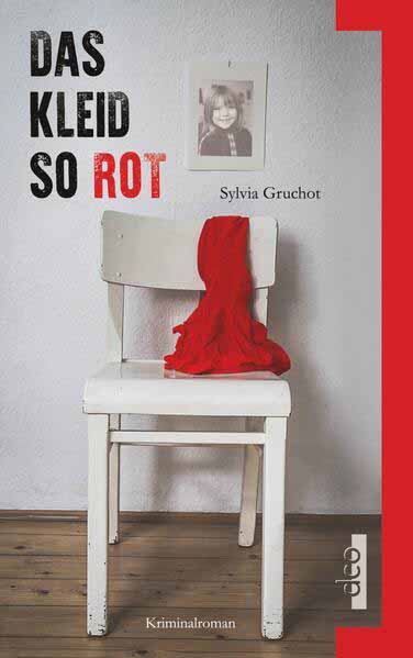 Das Kleid so rot | Sylvia Gruchot