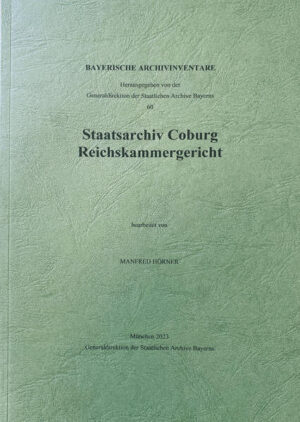 Staatsarchiv Coburg. Reichskammergericht | Manfred Hörner