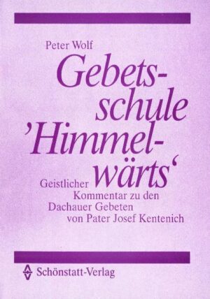Die Gebete Pater Josef Kentenichs aus Dachau, zusammengefasst im Gebetbuch "Himmelwärts", werden vom Autor meditiert und geistlich erschlossen.