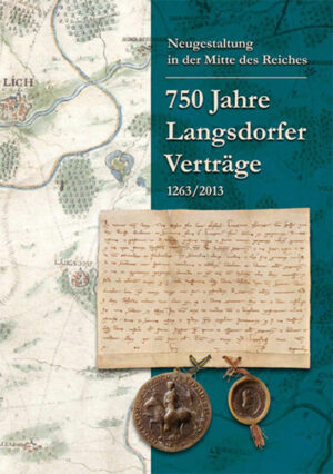 Neugestaltung in der Mitte des Reiches. 750 Jahre Langsdorfer Verträge 1263/2013. | Bundesamt für magische Wesen