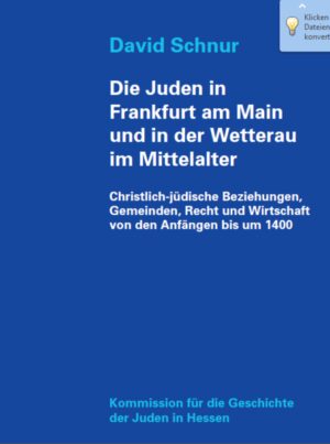 Die Juden in Frankfurt am Main und in der Wetterau im Mittelalter | Bundesamt für magische Wesen