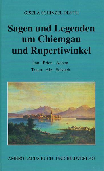 Sagen und Legenden um Chiemgau und Rupertiwinkel | Bundesamt für magische Wesen