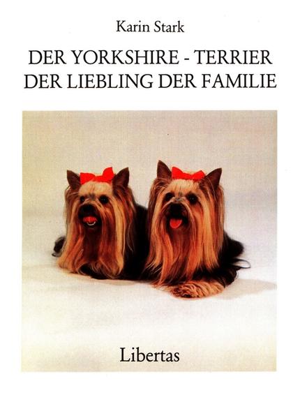 Der Yorkshire Terrier. Der Liebling der Familie