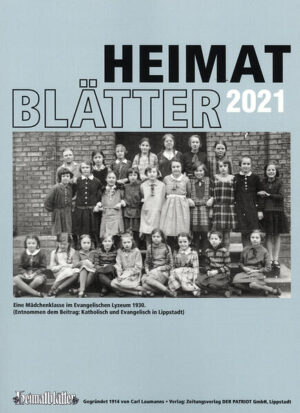 "Heimatblätter. Gegründet 1914 von Carl Laumanns, gesammelte Beilagen... / Heimatblätter 2021 | Dr. Reinhard Laumanns, Dr. Walter Leimeier