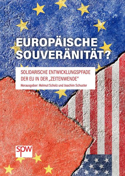 Europäische Souveränität? | Joachim Schuster, Helmut Scholz