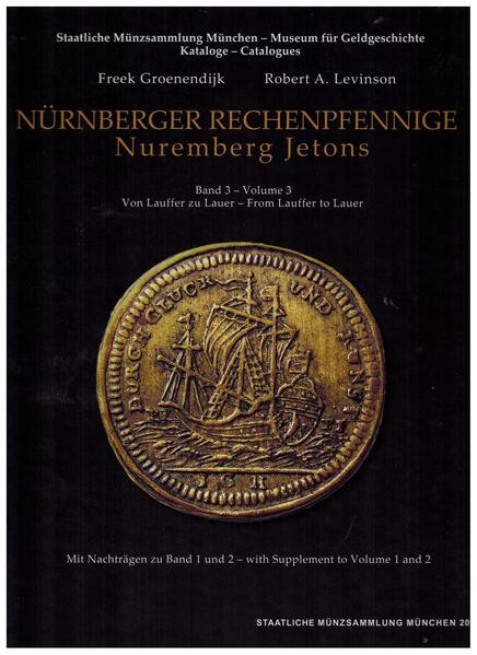 Rechenpfennige / Nürnberger Rechenpfennige Band 3 - Nuremberg Jetons Volume 3 | Freek Groenendijk, Robert A. Levinson