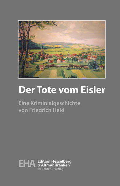 Der neue Band „Der Tote vom Eisler“ unseres Autors Friedrich Held ist gerade erschienen. Umfang 112 Seiten, reichlich illustriert