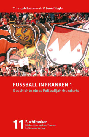 Geschichte des Fußballs in Franken 20. und 21. Jh.