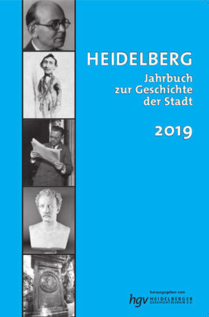 Heidelberg. Jahrbuch zur Geschichte der Stadt 2019