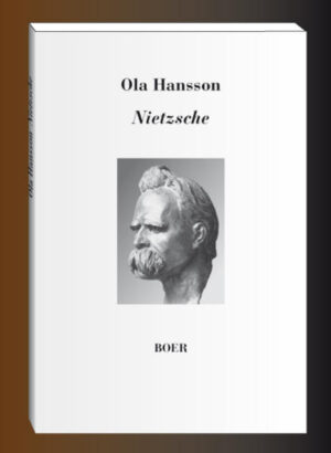 Für Ola Hansson war Nietzsche als Dichter und Philosoph ein Rebell und Revolutionär. Die Nietzsche-Lektüre half ihm, die Lebenskrise nach dem Skandal um Sensitiva amorosa zu überwinden