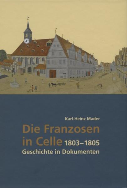 Die Franzosen in Celle 1803 - 1805 | Bundesamt für magische Wesen