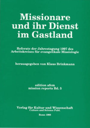 Vorträge und Studien einer missionswissenschaftichen Tagung zum Verhältnis von Missionaren zu ihrem Einsatzland.