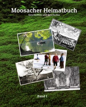 Moosacher Heimatbuch | Bundesamt für magische Wesen