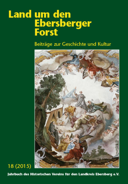 Land um den Ebersberger Forst - Beiträge zur Geschichte und Kultur....: Land um den Ebersberger Forst 18/2015 Beiträge zur Geschichte und Kultur | Bundesamt für magische Wesen