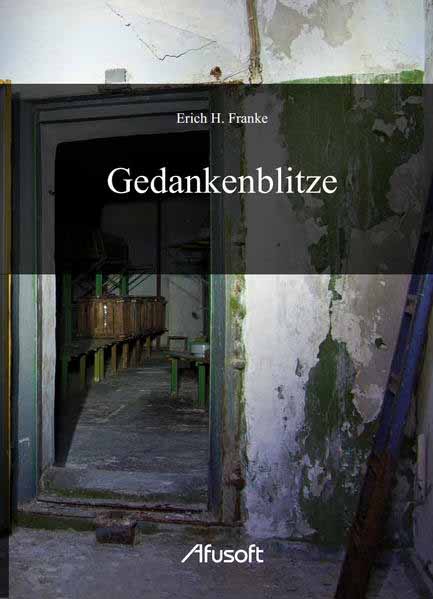 Gedankenblitze | Erich H. Franke