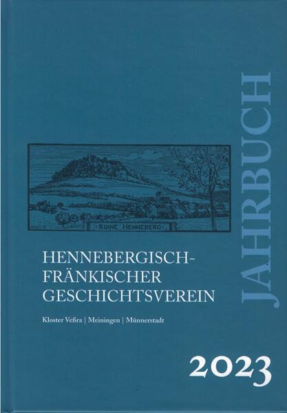 Jahrbuch Hennebergisch-Fränkischer Geschichtsverein | Dr. Johannes Mötsch, Achim Fuchs