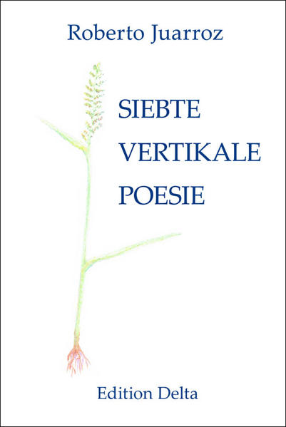 SIEBTE VERTIKALE POESIE - SÉPTIMA POESÍA VERTICAL | Bundesamt für magische Wesen