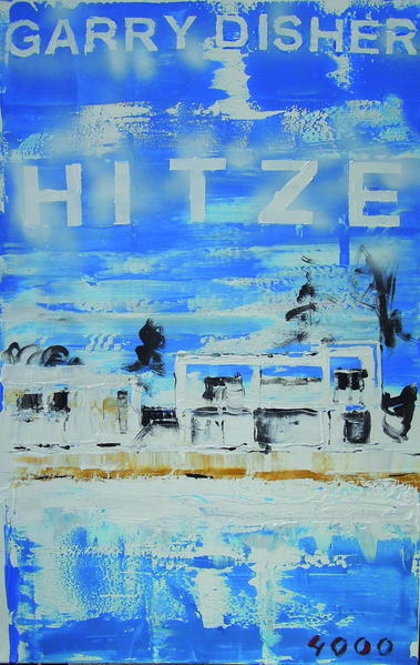 Hitze | Garry Disher