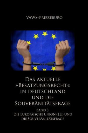 Das aktuelle »Besatzungsrecht« in Deutschland und die Souveränitätsfrage | Werner Symanek, Barbara Rodolfs